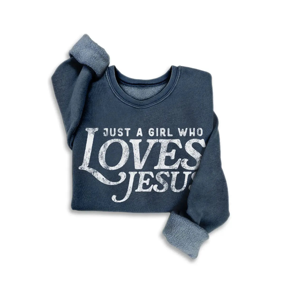 Just A Girl Who Loves Jesus Crewneck