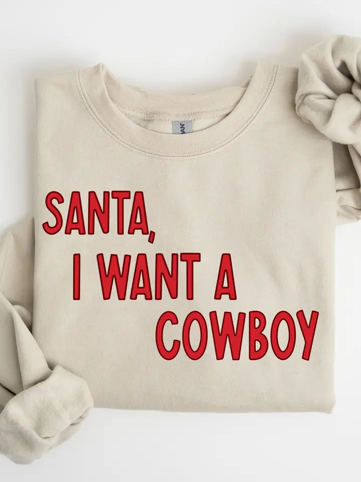 Santa I Want A Cowboy Crewneck